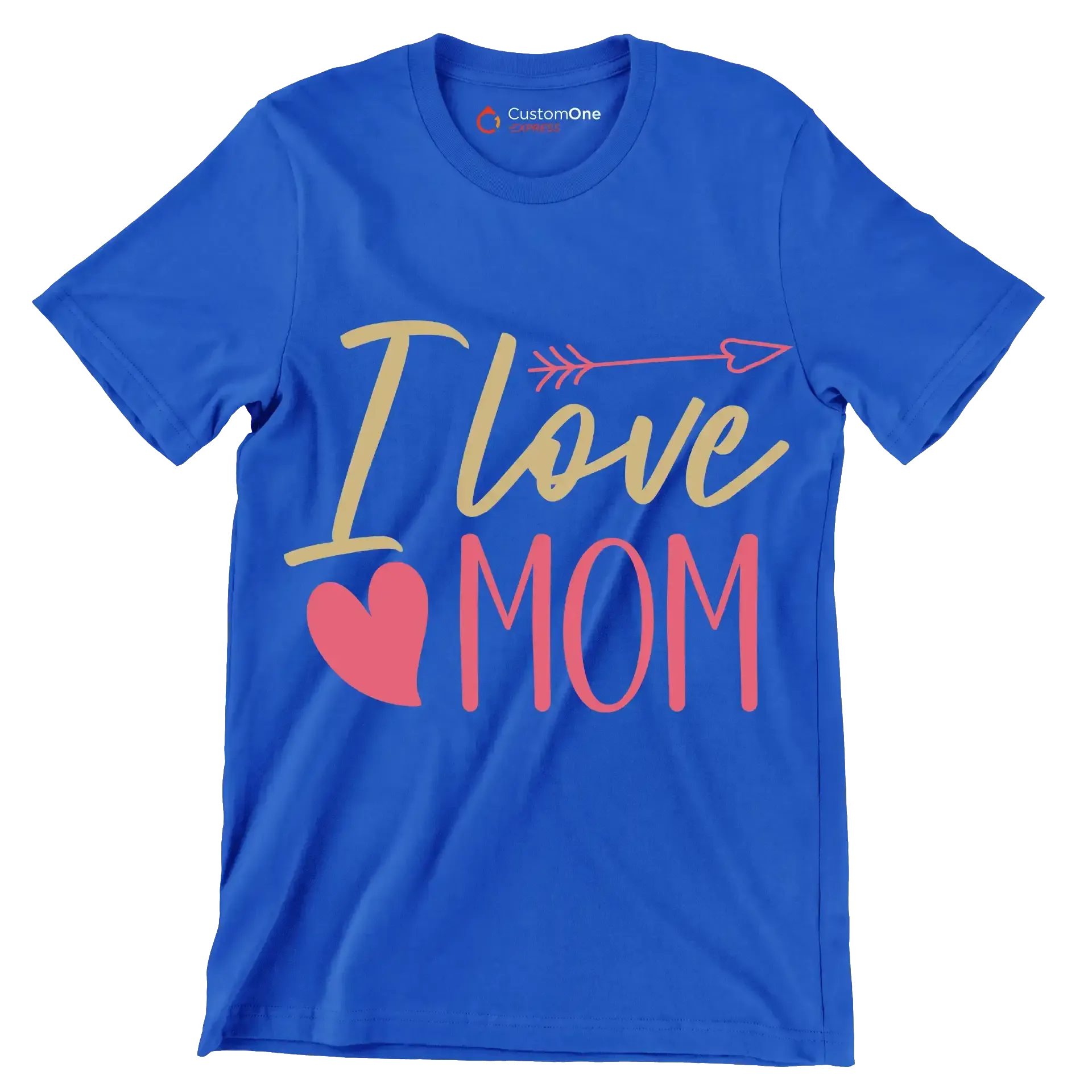 I Love Mom - Mother’s Day T-Shirt-Blue-S-Custom One Express