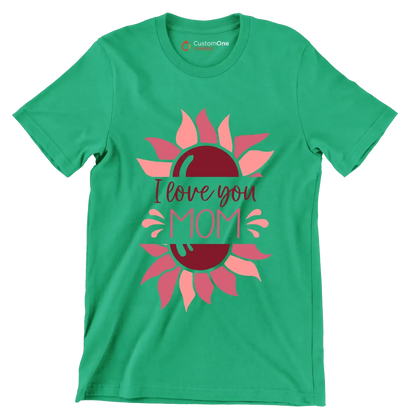 I Love Mom - Mother’s Day T-Shirt-Green-S-Custom One Express