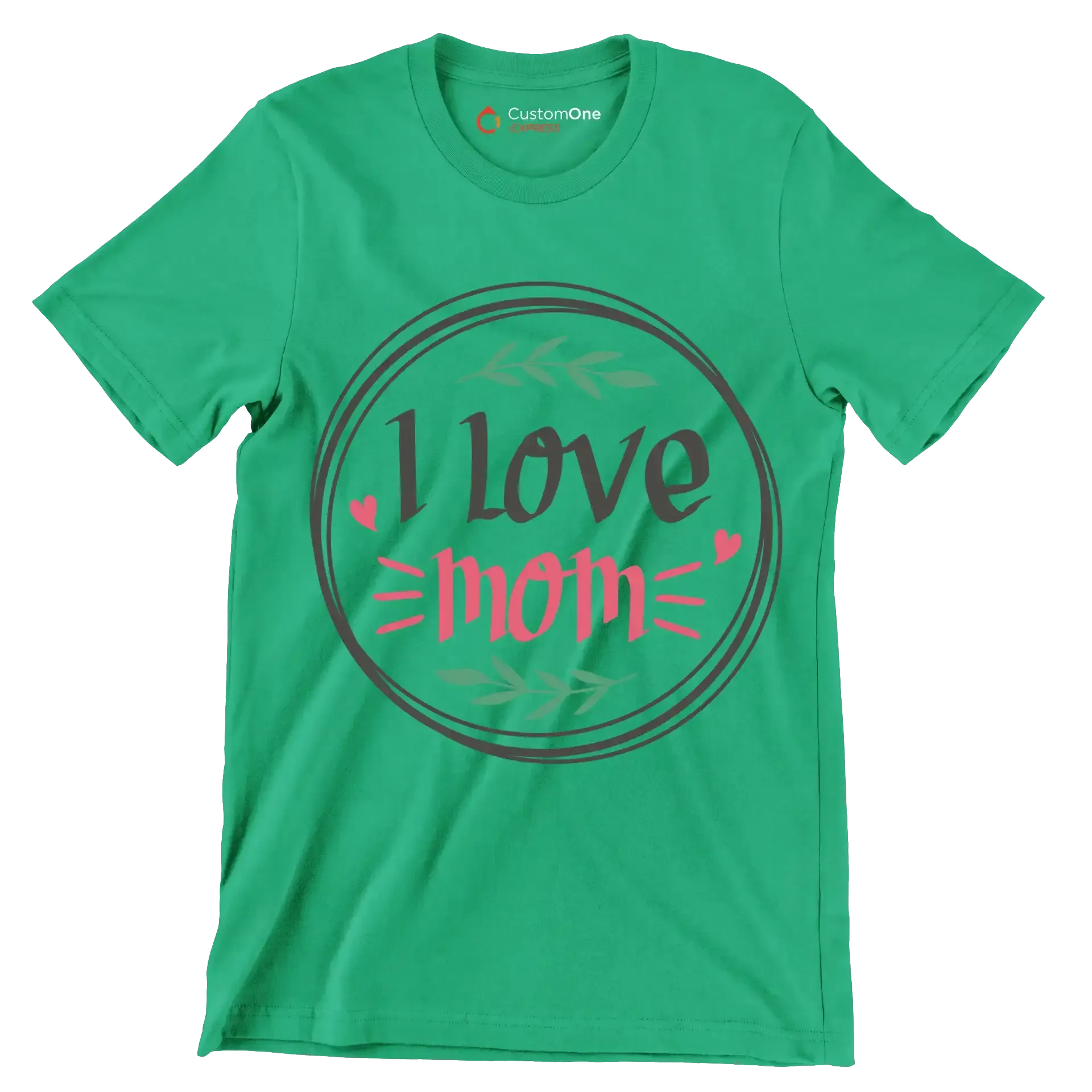 I Love Mom - Mother’s Day T-Shirt-Green-S-Custom One Express