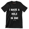 I MADE A BOGEY ON EVERY HOLE AND THREW MY PUTTER IN ONE OF THE PONDS - Golf Themed T-Shirt-Black-S-Custom One Express