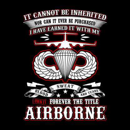 I Own It Forever The Title Airborne - Perfect Gift For Dad, Grandpa, Son, Patriot, Airborne Veteran on Patriot Day, Veteran Day - Veterans Themed T-Shirt-Black-S-Custom One Express