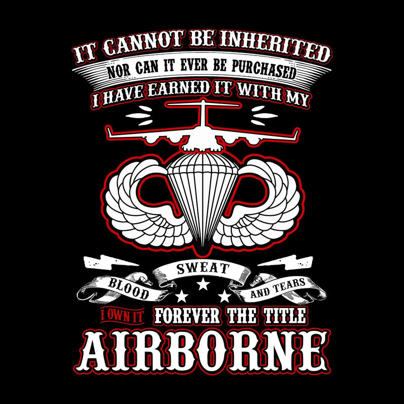 I Own It Forever The Title Airborne - Perfect Gift For Dad, Grandpa, Son, Patriot, Airborne Veteran on Patriot Day, Veteran Day - Veterans Themed T-Shirt-Black-S-Custom One Express