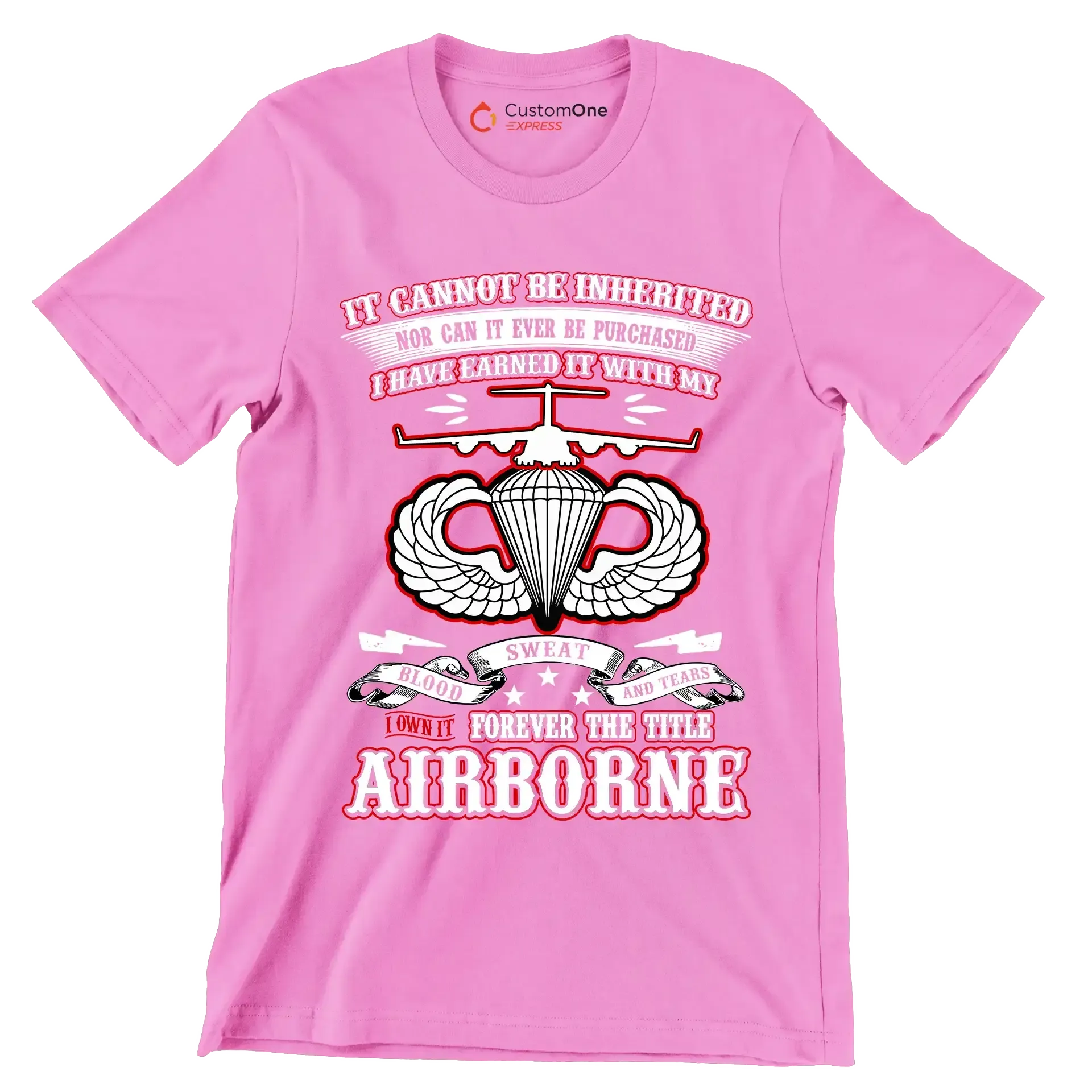 I Own It Forever The Title Airborne - Perfect Gift For Dad, Grandpa, Son, Patriot, Airborne Veteran on Patriot Day, Veteran Day - Veterans Themed T-Shirt-Pink-S-Custom One Express