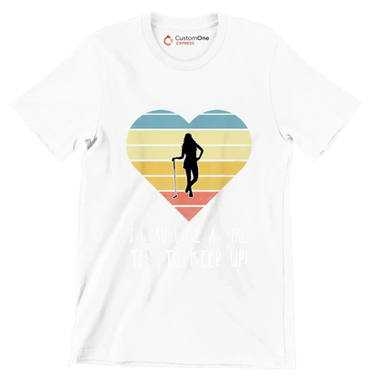 I PLAY LIKE A GIRL TRY TO KEEP UP! - Golf Themed T-Shirt-White-S-Custom One Express