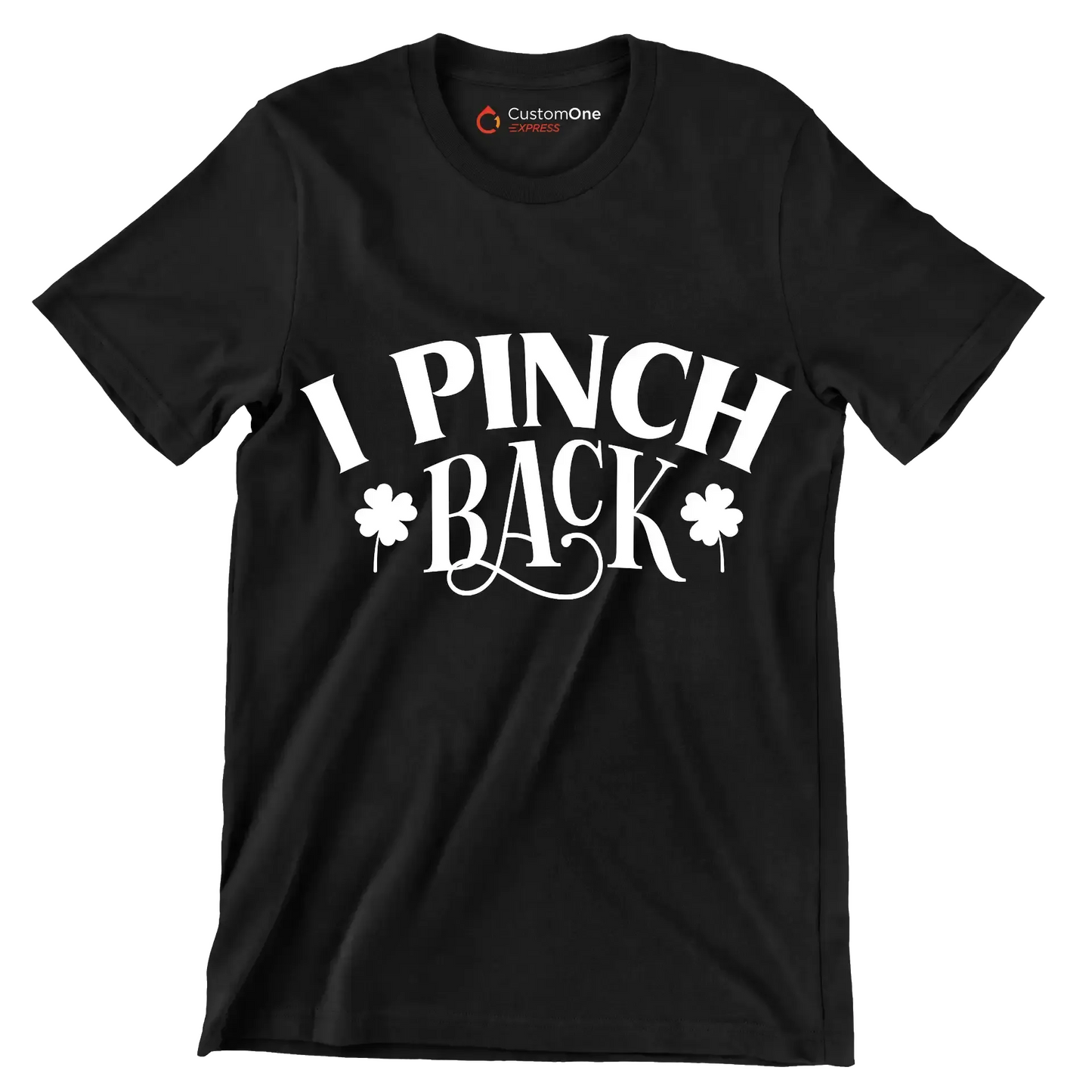 I Pinch Back - St. Patrick's Day T-Shirt-Black-S-Custom One Express
