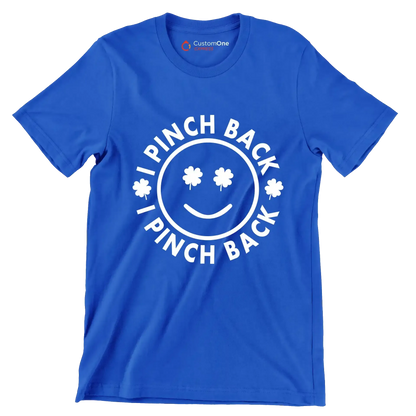 I Pinch Back - St. Patrick's Day T-Shirt-Blue-S-Custom One Express