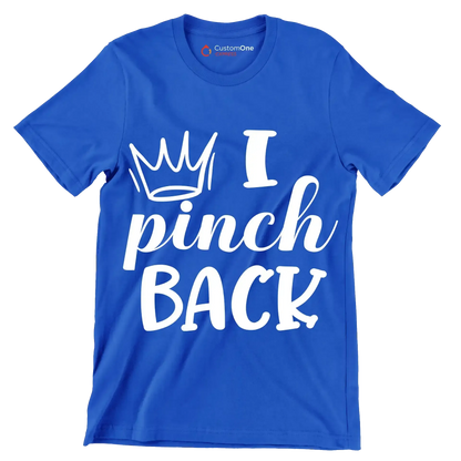 I Pinch Back - St. Patrick's Day T-Shirt-Blue-S-Custom One Express