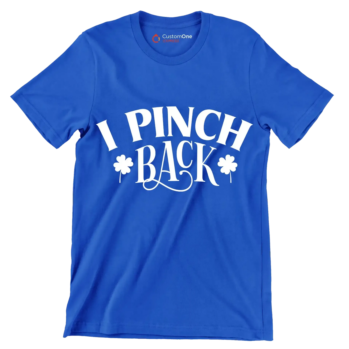 I Pinch Back - St. Patrick's Day T-Shirt-Blue-S-Custom One Express