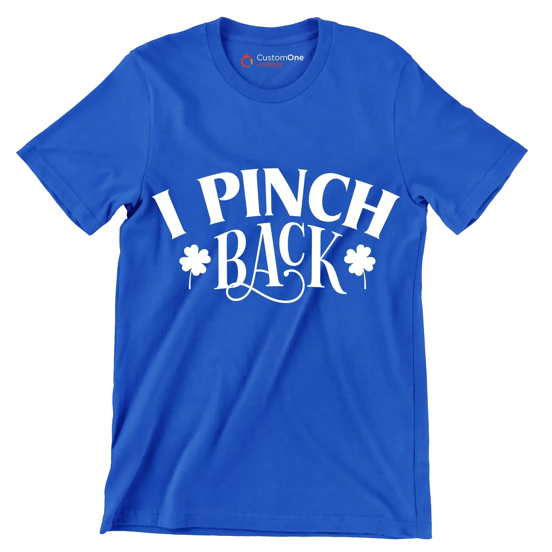 I Pinch Back - St. Patrick's Day T-Shirt-Blue-S-Custom One Express