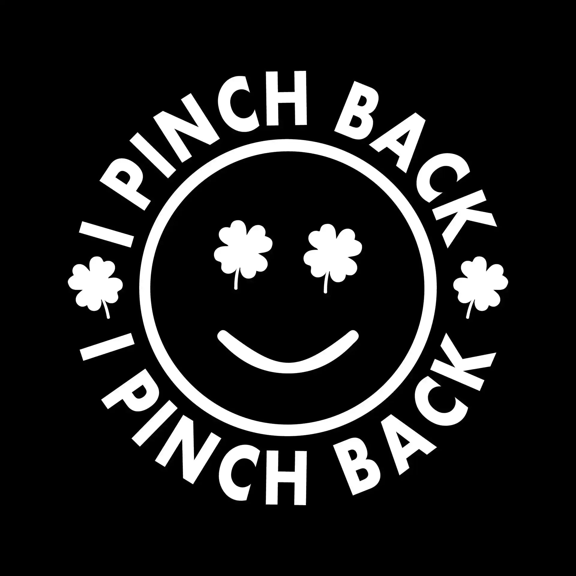 I Pinch Back - St. Patrick's Day T-Shirt-Black-S-Custom One Express