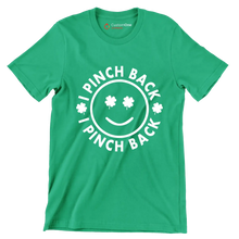 I Pinch Back - St. Patrick's Day T-Shirt-Green-S-Custom One Express