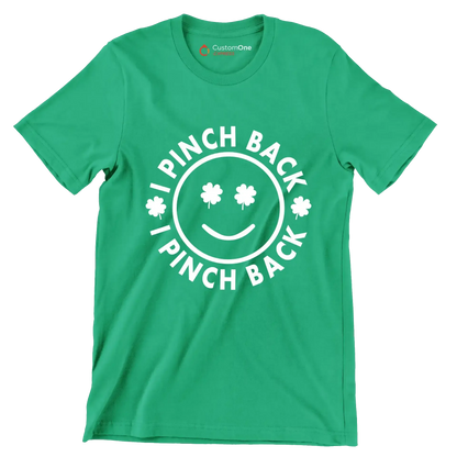 I Pinch Back - St. Patrick's Day T-Shirt-Green-S-Custom One Express