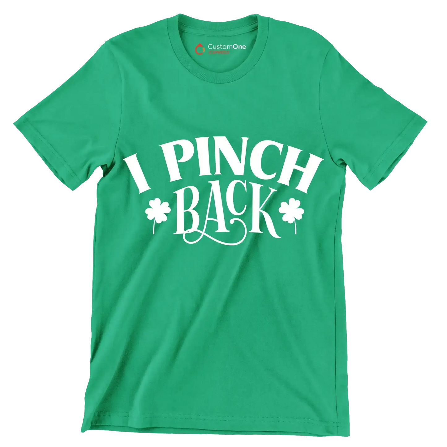 I Pinch Back - St. Patrick's Day T-Shirt-Green-S-Custom One Express
