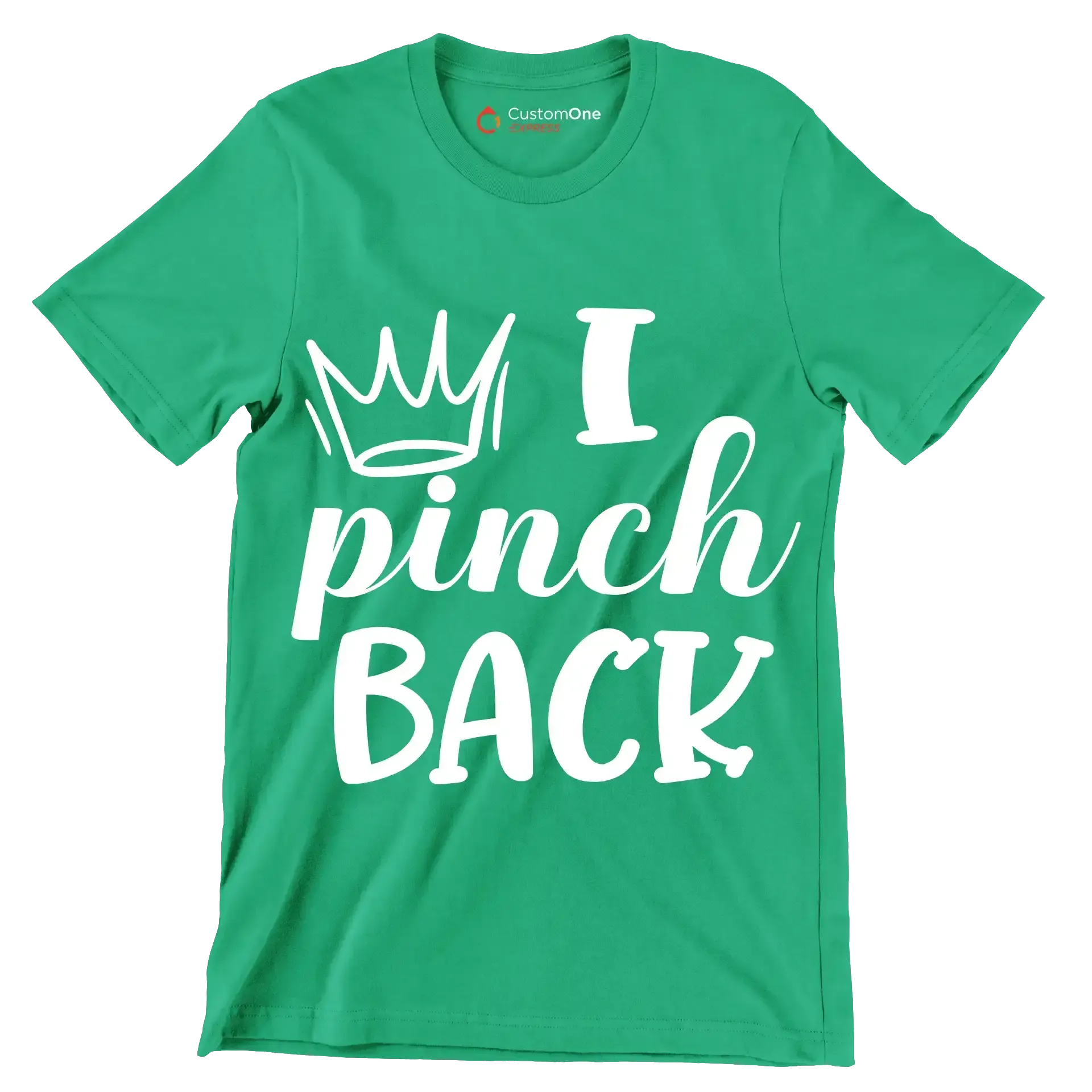 I Pinch Back - St. Patrick's Day T-Shirt-Green-S-Custom One Express