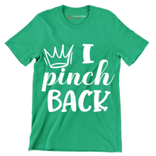 I Pinch Back - St. Patrick's Day T-Shirt-Green-S-Custom One Express