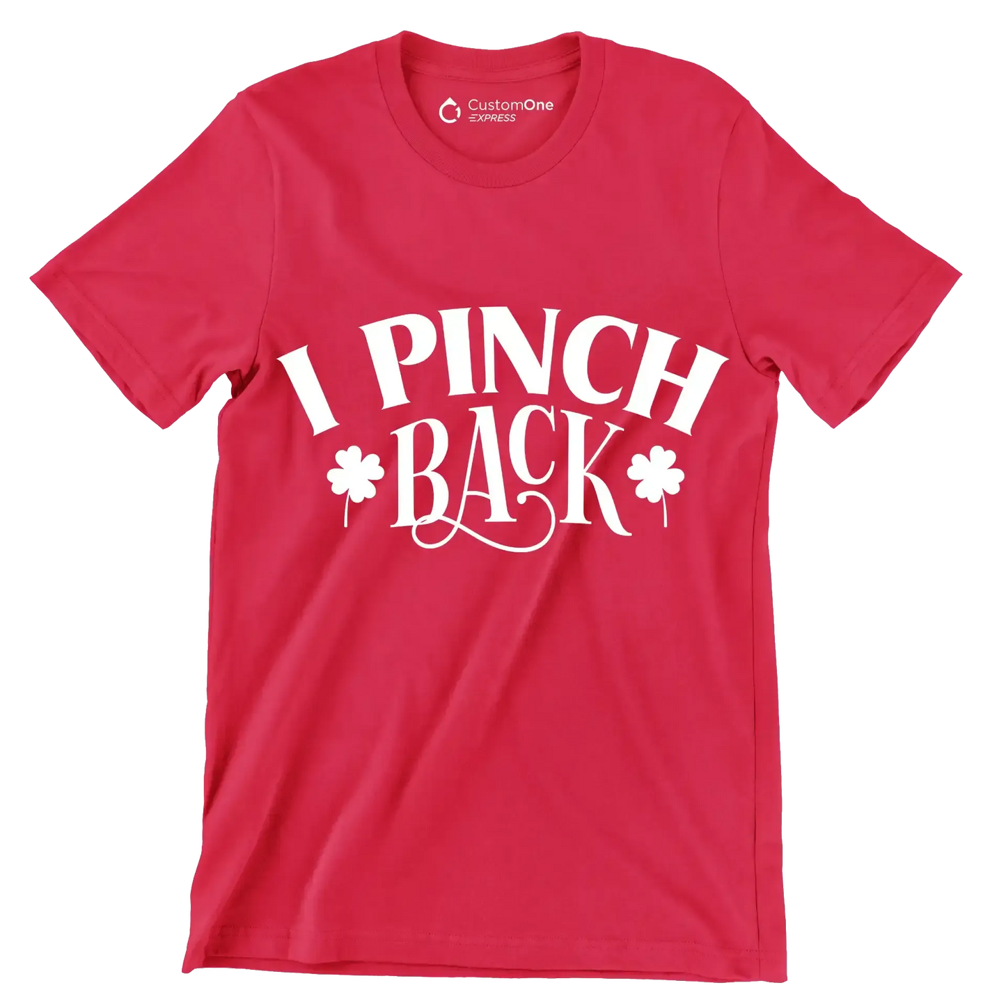 I Pinch Back - St. Patrick's Day T-Shirt-Red-S-Custom One Express