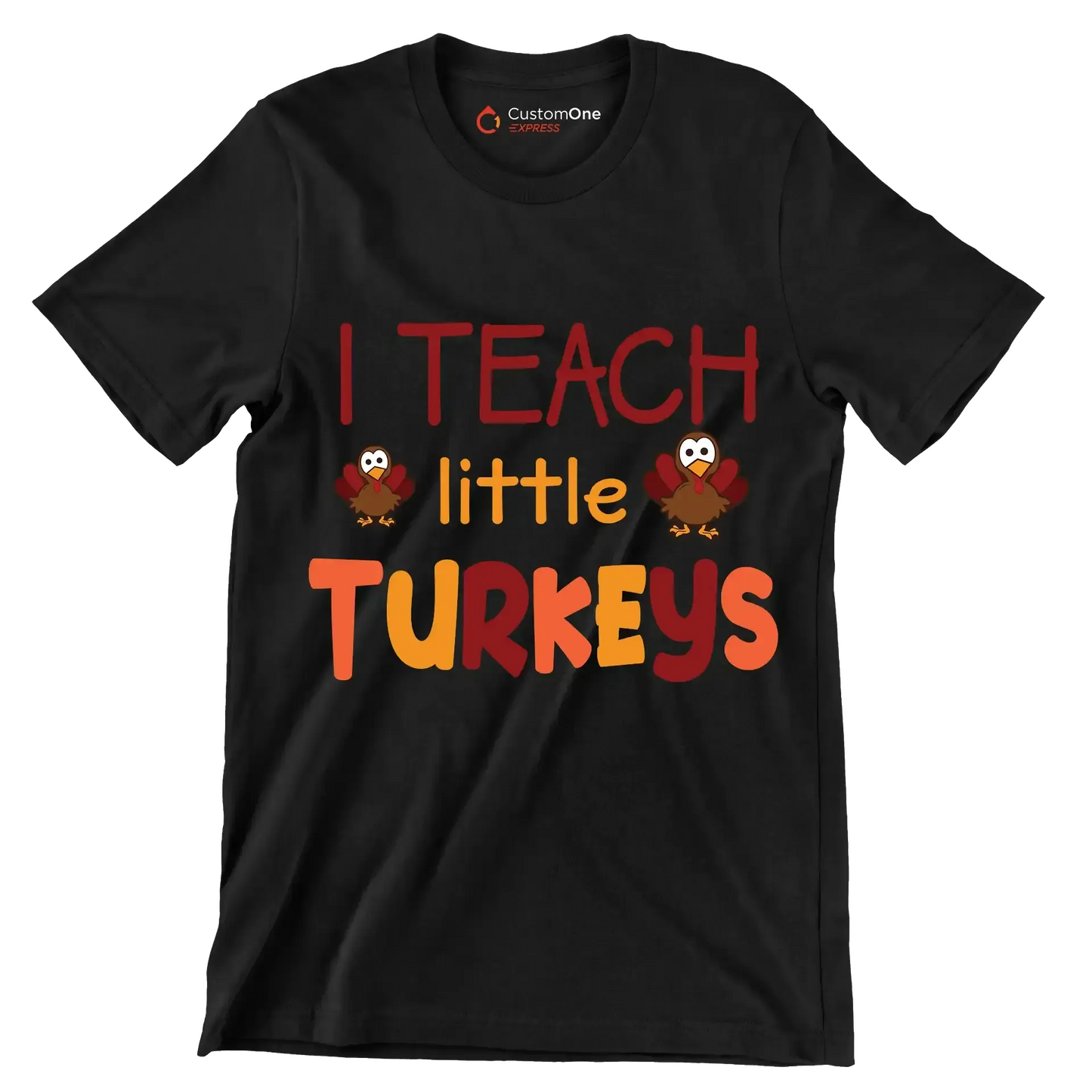 I Teach Little Turkeys - Thanksgiving Themed T-Shirt-Black-S-Custom One Express