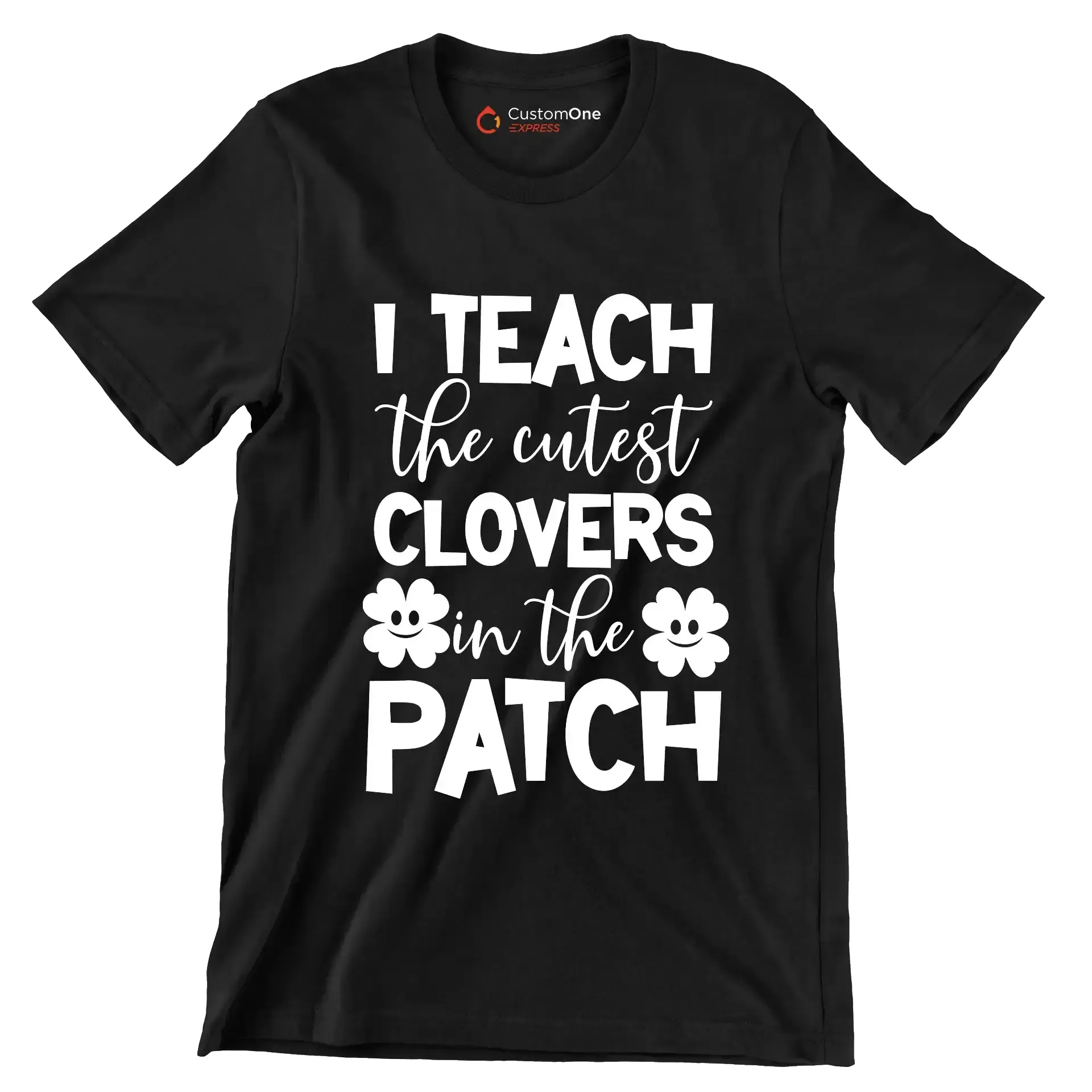 I Teach The Cutest Clovers In The Patch - St. Patrick's Day T-Shirt-Black-S-Custom One Express
