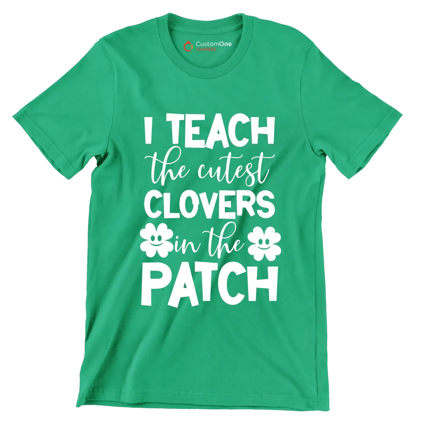 I Teach The Cutest Clovers In The Patch - St. Patrick's Day T-Shirt-Green-S-Custom One Express