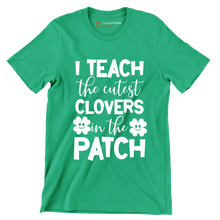 I Teach The Cutest Clovers In The Patch - St. Patrick's Day T-Shirt-Green-S-Custom One Express