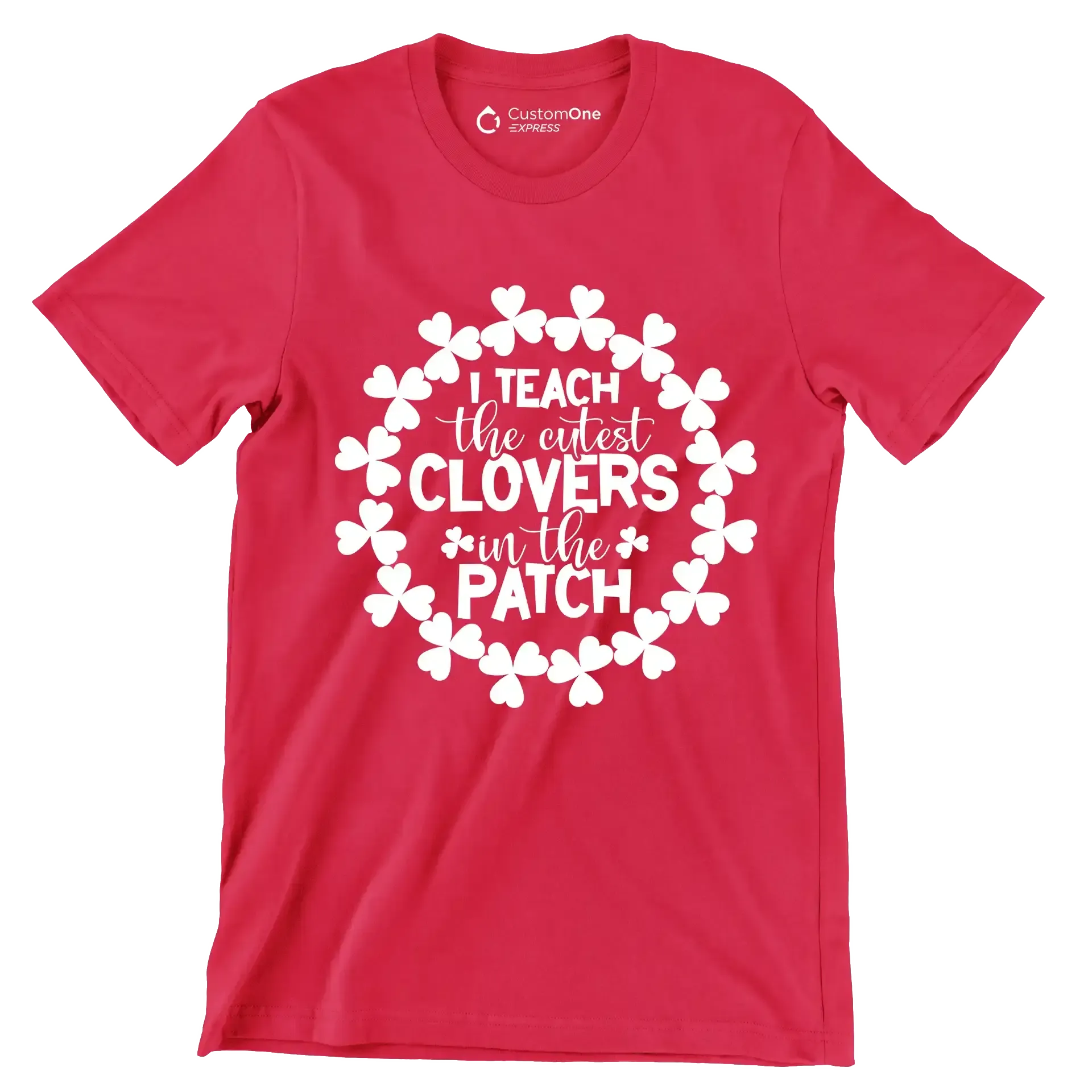 I Teach The Cutest Clovers In The Patch - St. Patrick's Day T-Shirt-Red-S-Custom One Express