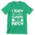 I Teach The Cutest Clovers In The Patch - St. Patrick's Day T-Shirt-Green-S-Custom One Express