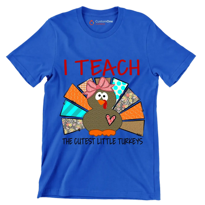 I Teach The Cutest Little Turkeys - Thanksgiving Themed T-Shirt-Blue-S-Custom One Express