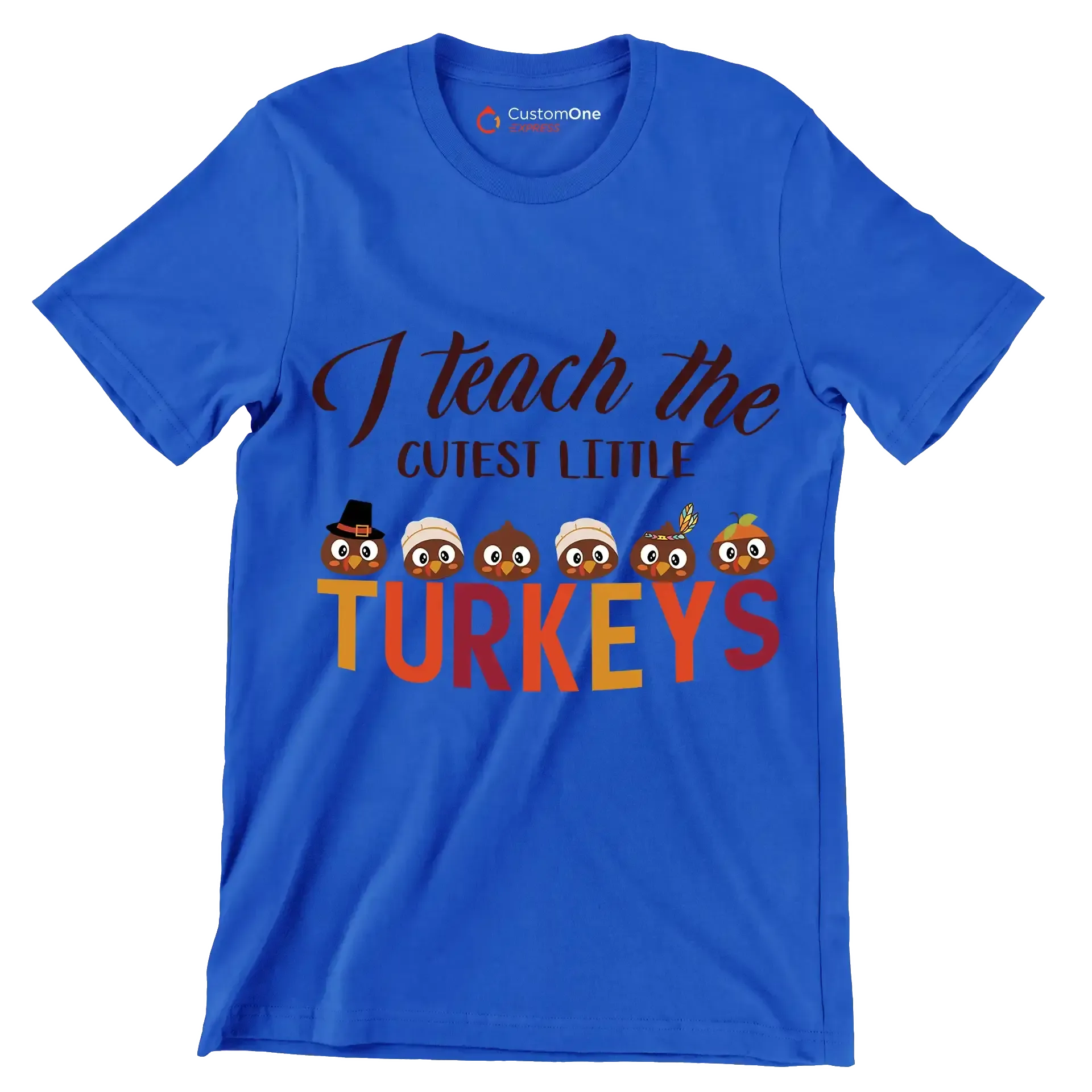 I Teach The Cutest Little Turkeys - Thanksgiving Themed T-Shirt-Blue-S-Custom One Express