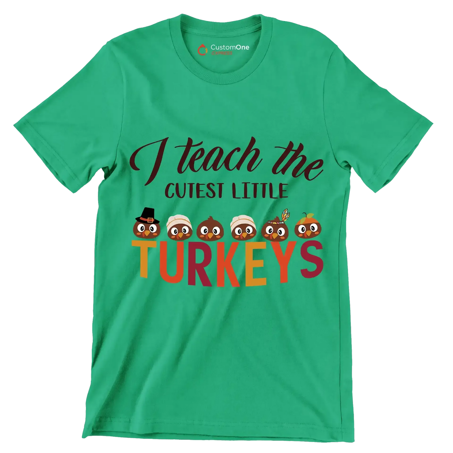 I Teach The Cutest Little Turkeys - Thanksgiving Themed T-Shirt-Green-S-Custom One Express
