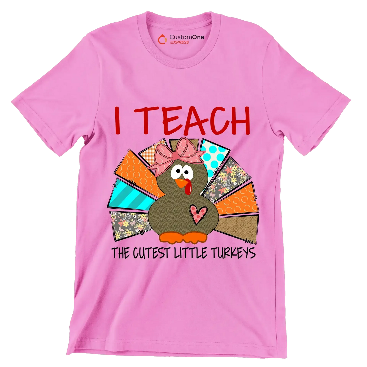 I Teach The Cutest Little Turkeys - Thanksgiving Themed T-Shirt-Pink-S-Custom One Express