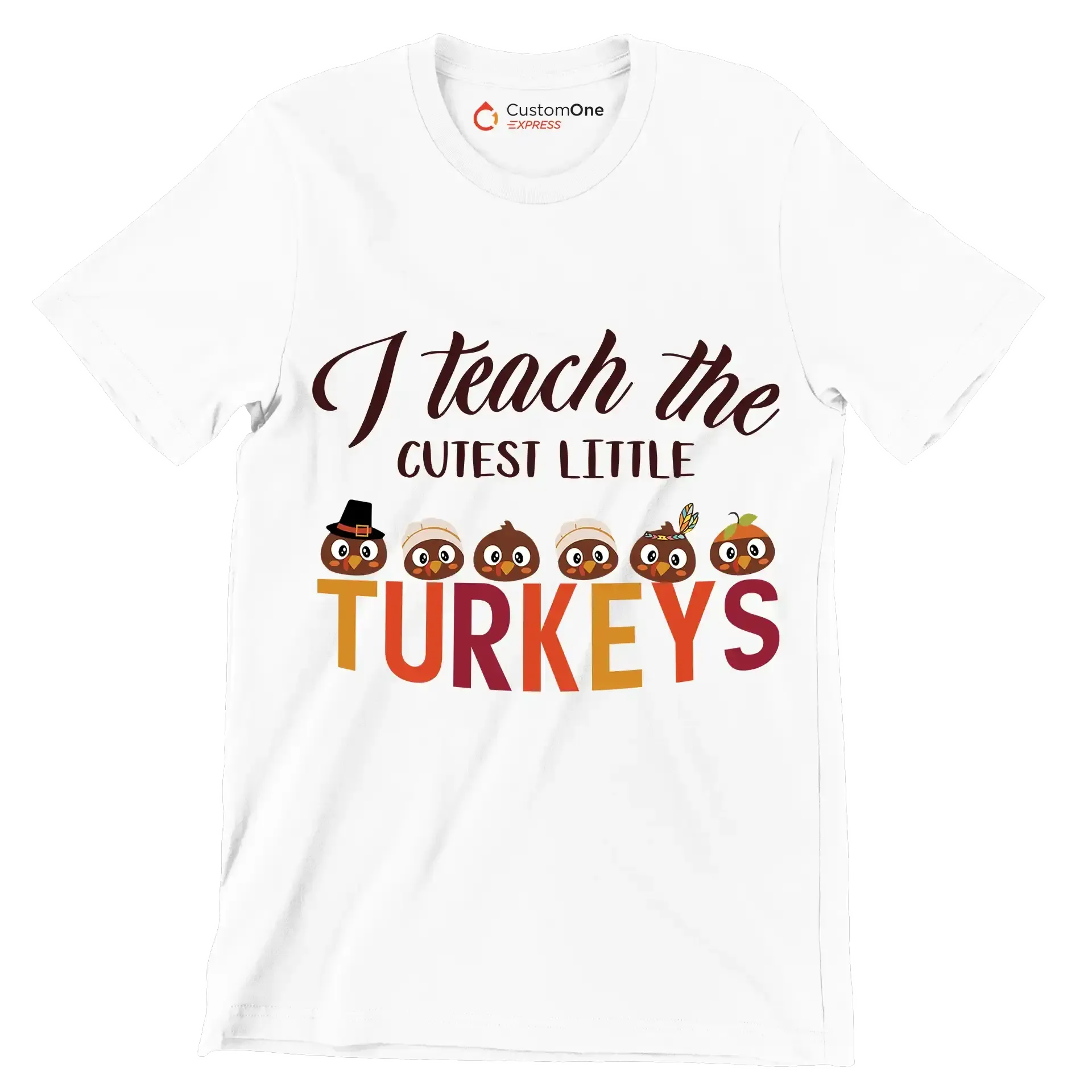 I Teach The Cutest Little Turkeys - Thanksgiving Themed T-Shirt-White-S-Custom One Express