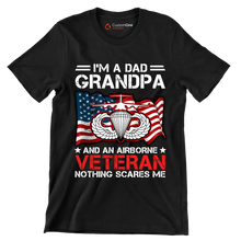 I am A Dad Grandpa And An Airborne Veteran Nothing Scares Me - Veterans Themed T-Shirt-Black-S-Custom One Express