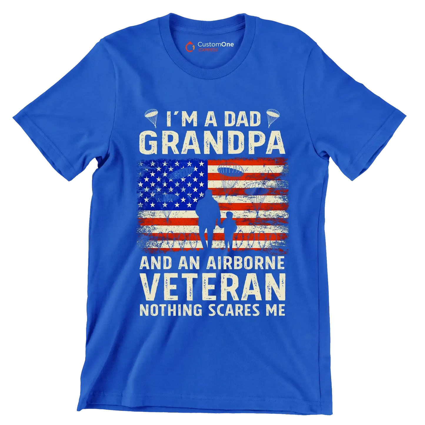 I am A Dad Grandpa And An Airborne Veteran Nothing Scares Me - Veterans Themed T-Shirt-Blue-S-Custom One Express
