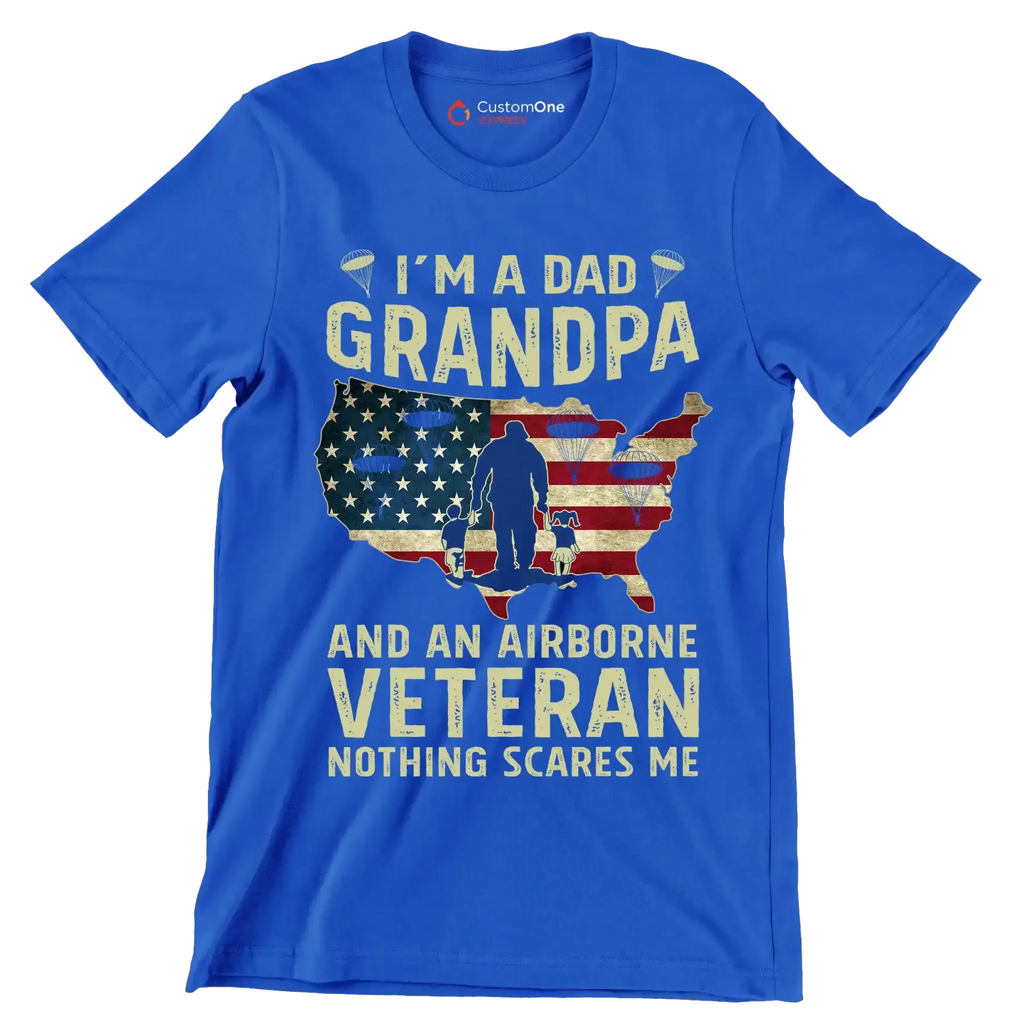 I am A Dad Grandpa And An Airborne Veteran Nothing Scares Me - Veterans Themed T-Shirt-Blue-S-Custom One Express