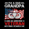 I am A Dad Grandpa And An Airborne Veteran Nothing Scares Me - Veterans Themed T-Shirt-Black-S-Custom One Express