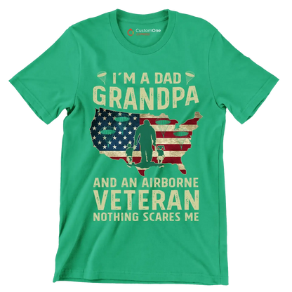 I am A Dad Grandpa And An Airborne Veteran Nothing Scares Me - Veterans Themed T-Shirt-Green-S-Custom One Express