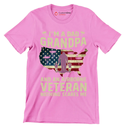 I am A Dad Grandpa And An Airborne Veteran Nothing Scares Me - Veterans Themed T-Shirt-Pink-S-Custom One Express