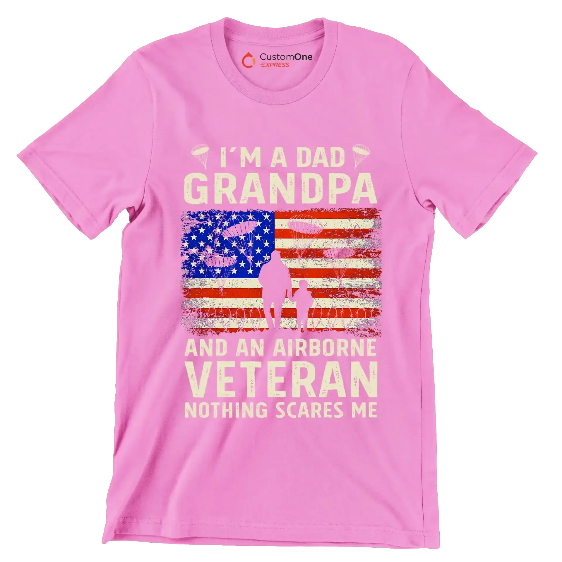 I am A Dad Grandpa And An Airborne Veteran Nothing Scares Me - Veterans Themed T-Shirt-Pink-S-Custom One Express