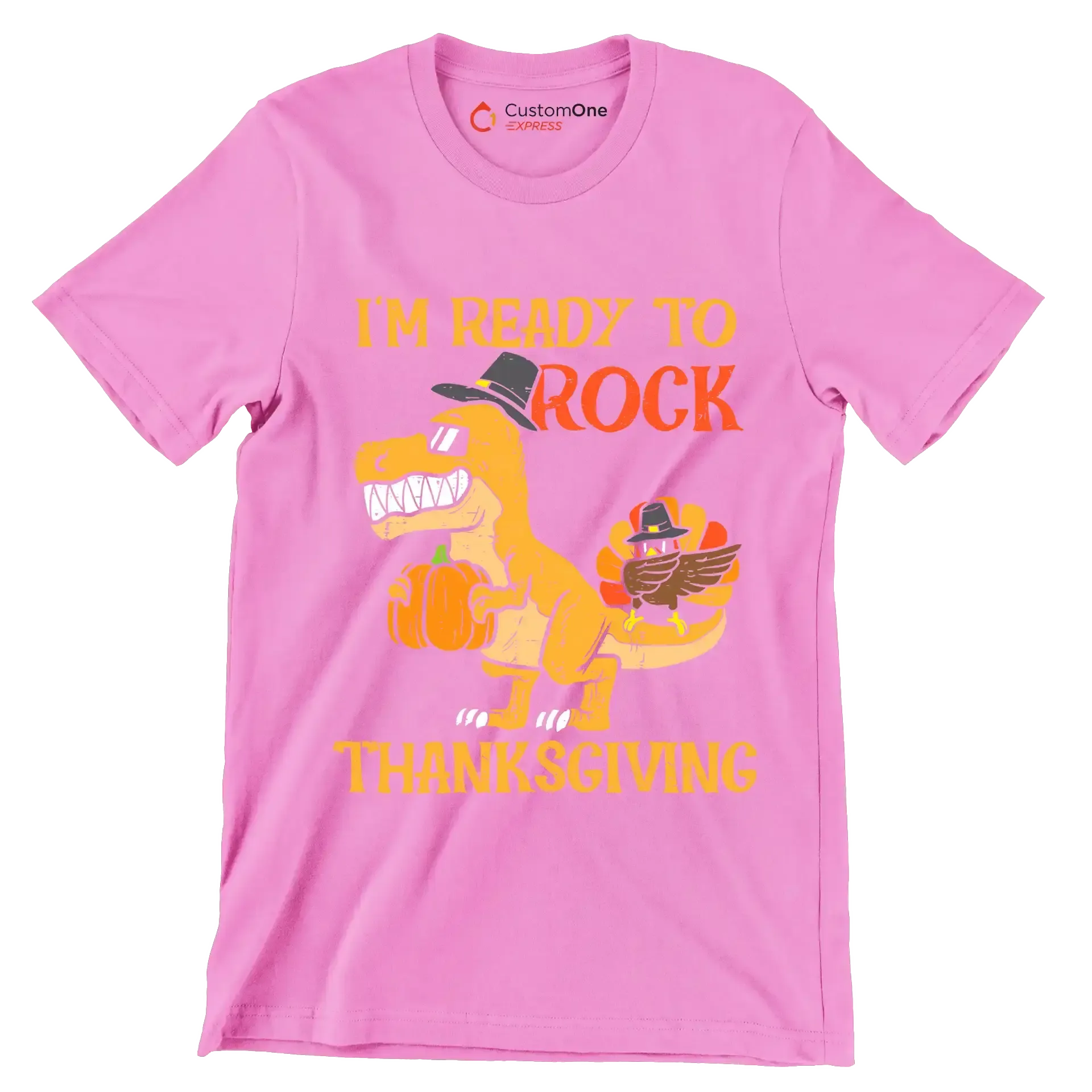 I am Ready To Rock Thanksgiving - Thanksgiving Themed T-Shirt-Pink-S-Custom One Express