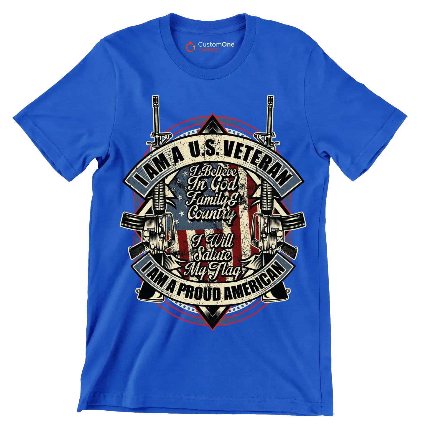 I am a u.s. veteran I believe in god family & country I will salute my flag I am a proud american - Veterans Themed T-Shirt-Blue-S-Custom One Express