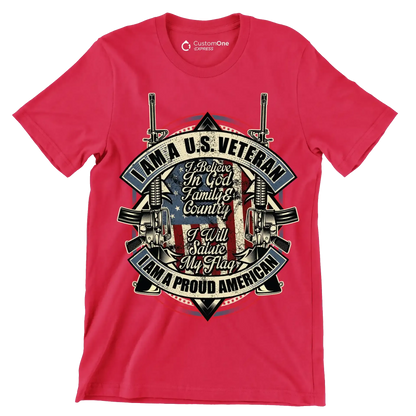 I am a u.s. veteran I believe in god family & country I will salute my flag I am a proud american - Veterans Themed T-Shirt-Red-S-Custom One Express