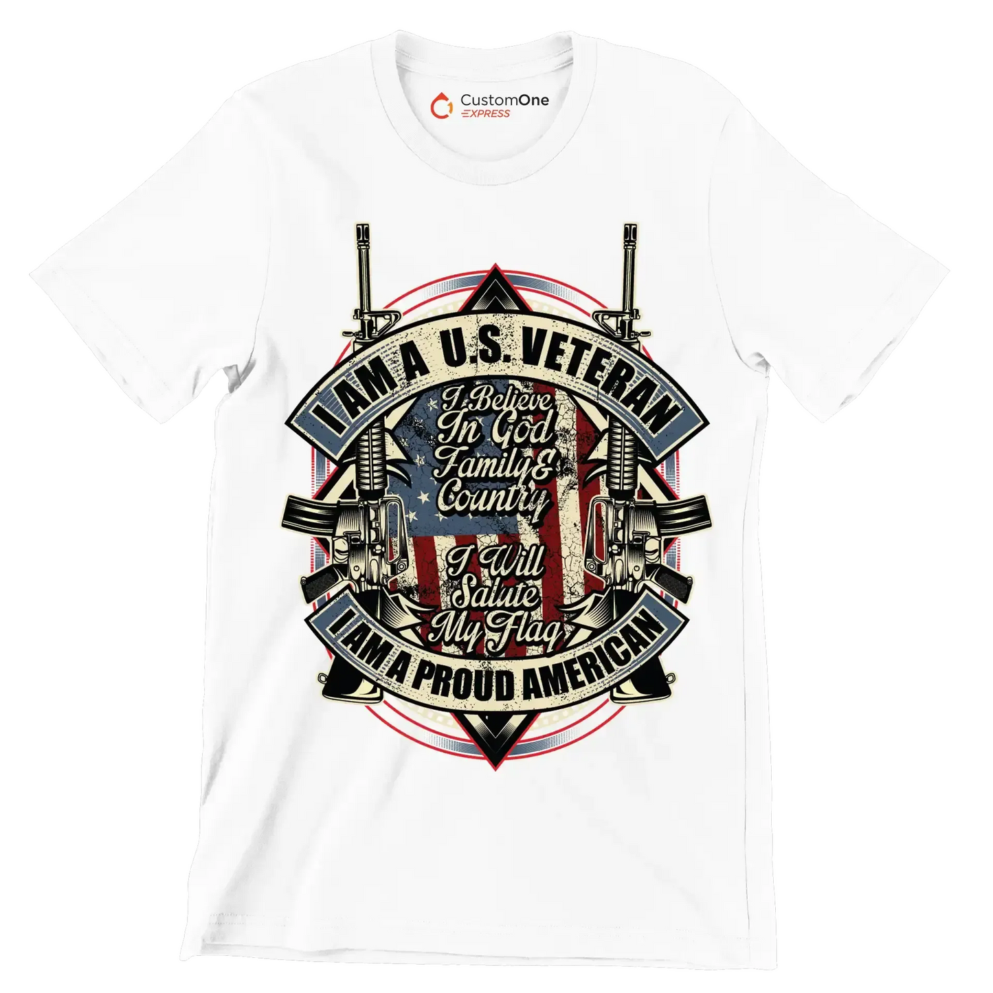 I am a u.s. veteran I believe in god family & country I will salute my flag I am a proud american - Veterans Themed T-Shirt-White-S-Custom One Express