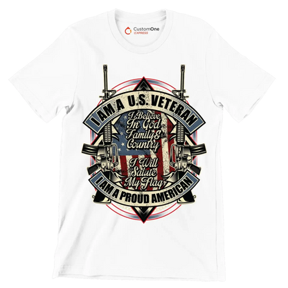 I am a u.s. veteran I believe in god family & country I will salute my flag I am a proud american - Veterans Themed T-Shirt-White-S-Custom One Express