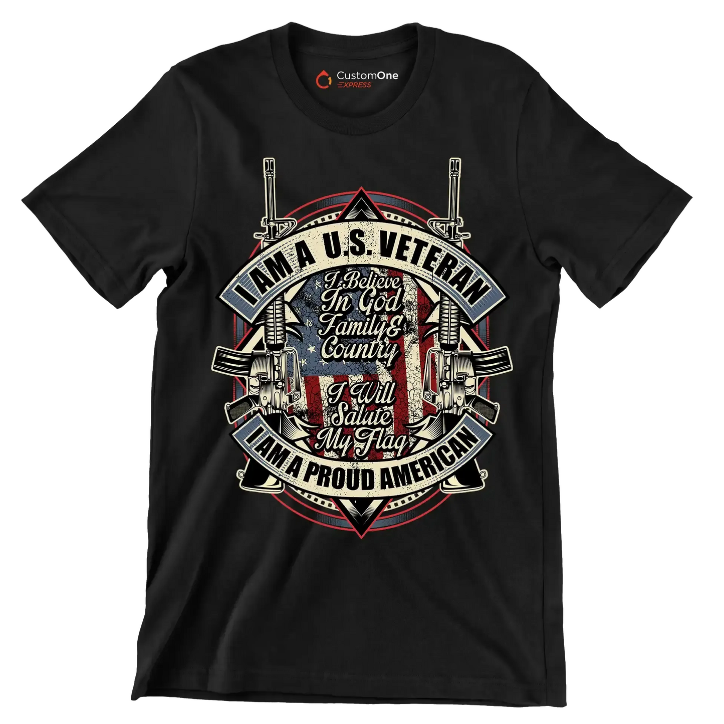 I am a u.s. veteran i believe in god family & country i will salute my flag i am a proud american - Veterans Themed T-Shirt-Black-S-Custom One Express
