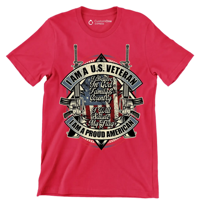 I am a u.s. veteran i believe in god family & country i will salute my flag i am a proud american - Veterans Themed T-Shirt-Red-S-Custom One Express