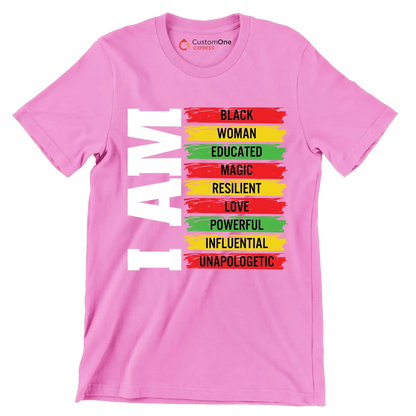 I am black woman educated magic resilient love powerful influential unapologetic - Martin Luther King T-Shirt-Pink-S-Custom One Express
