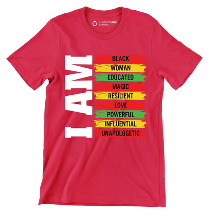 I am black woman educated magic resilient love powerful influential unapologetic - Martin Luther King T-Shirt-Red-S-Custom One Express