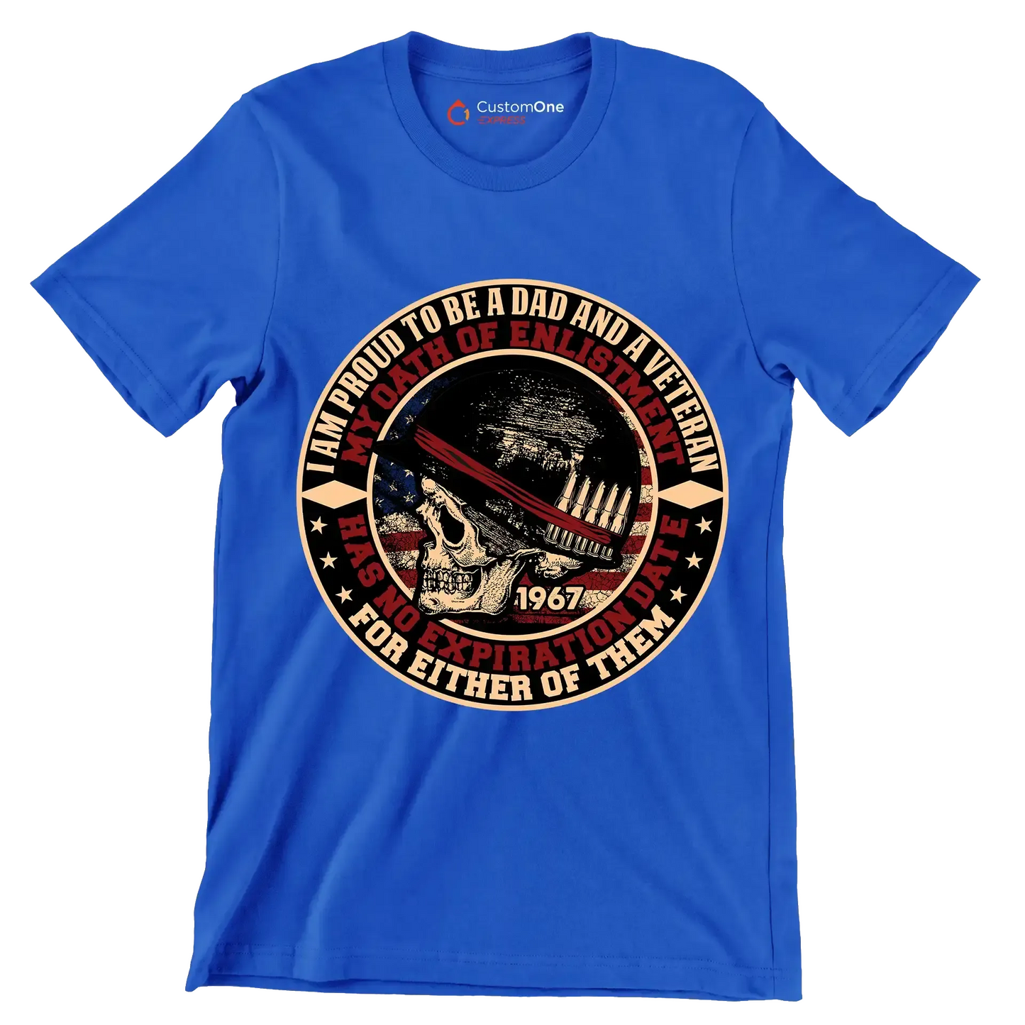 I am proud to be a dad and a veteran my oath of enlistment has no expiration date for either of them - Veterans Themed T-Shirt-Blue-S-Custom One Express