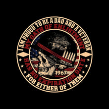 I am proud to be a dad and a veteran my oath of enlistment has no expiration date for either of them - Veterans Themed T-Shirt-Black-S-Custom One Express