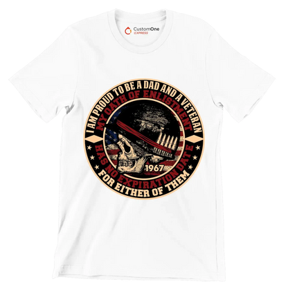 I am proud to be a dad and a veteran my oath of enlistment has no expiration date for either of them - Veterans Themed T-Shirt-Pink-S-Custom One Express